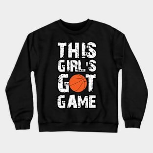 This girl got game. Crewneck Sweatshirt